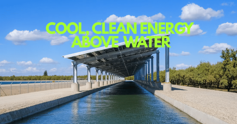 California Solar Canals Turn Waterways into Power Plants