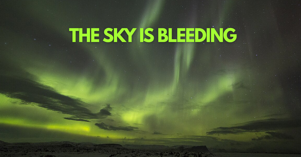 The Sky is Bleeding: When Nature’s Light Show Terrified the World