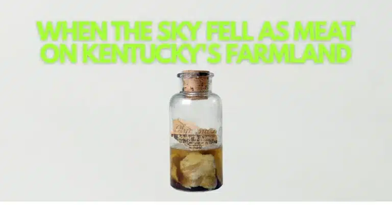 The Day Flesh Rained Down on Kentucky: An Unsolved Mystery from 1876