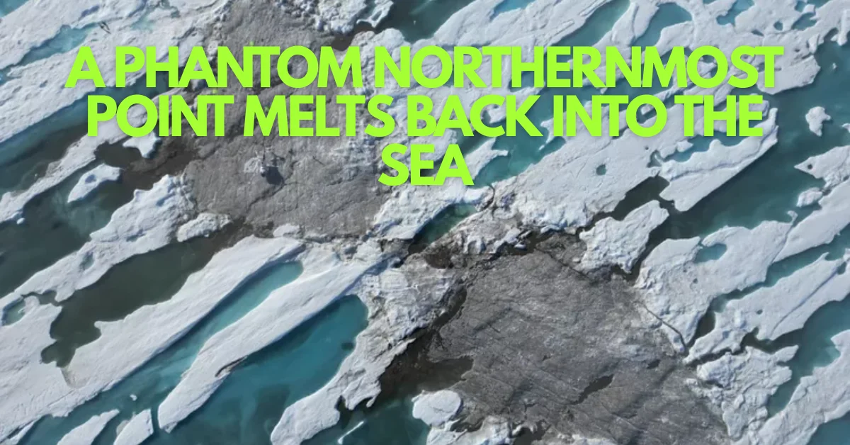 Melting Illusions: The "Island" That Turned Out to Be a Disguised Iceberg